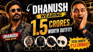र1.5 Crores worth of dress ? Actor Dhanush Secret Plans