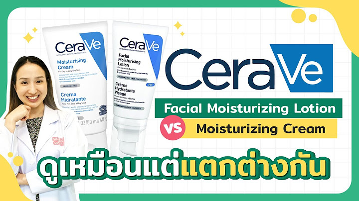 Cerave moisturizing pm lotion ม ขายท ว ตส นไหม