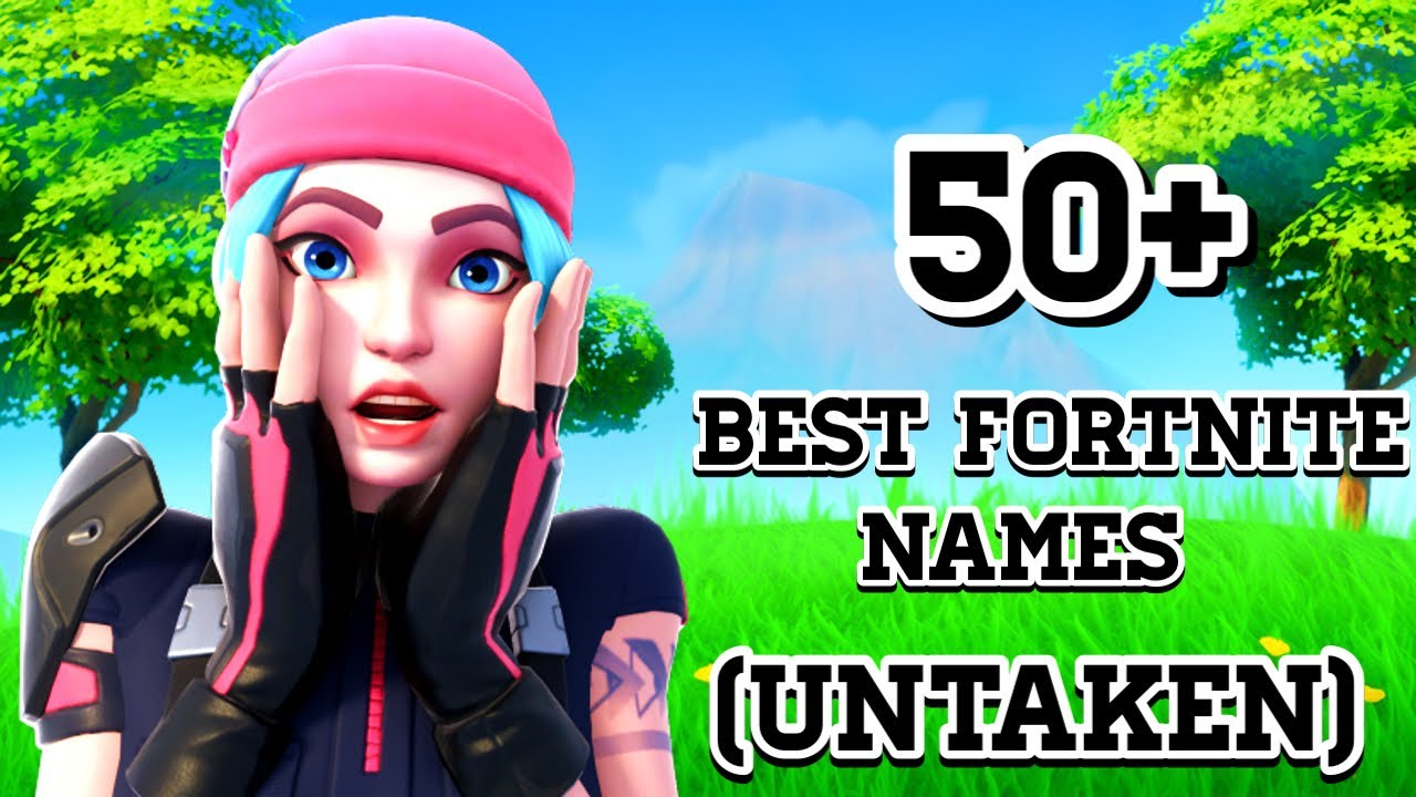 50+ Best Fortnite Names 2022 (UNTAKEN) - YouTube