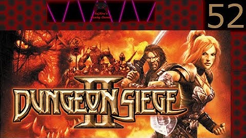 Dungeon Siege 2 Part 52 (No Commentary)
