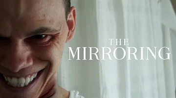 The Mirroring | Short Horror Film