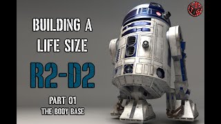 Part 01 - Building a 1:1 Scale Life Size R2D2