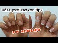 COMO PONER UÑAS POSTIZAS CON TIP SIN ACRÍLICO