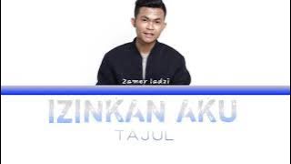 Download lagu Tajul - Izinkan aku (lirik)