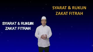 SYARAT DAN RUKUN ZAKAT FITRAH