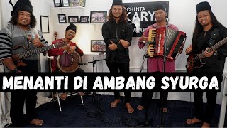 Menanti Di Ambang Syurga-Ahmad Jais-Cover by Wak Jeng \u0026 Akustikaria