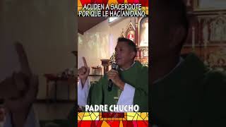 Acuden al padre Chucho porque le hacían brujería #padrechucho #catolicos