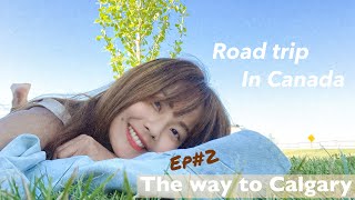 VLOG 加拿大公路旅行EP2 從溫哥華開車去卡加利，旅行了13 ... 