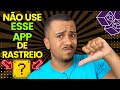 NÃO USE MAIS ESSE APLICATIVO DE RASTREAMENTO!!