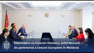 Întrevedere cu Cosmin Dinescu, șeful Misiunii de parteneriat a Uniunii Europene în Moldova