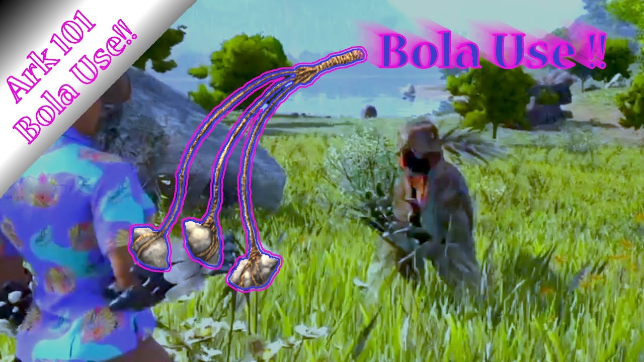 Ark 101 Bola Use Ark Survival Evolved YouTube