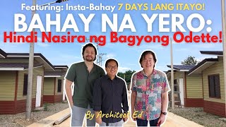 BAHAY NA YERO: 7 Days Lang Itinayo  HINDI NASIRA ng Bagyong ODETTE!