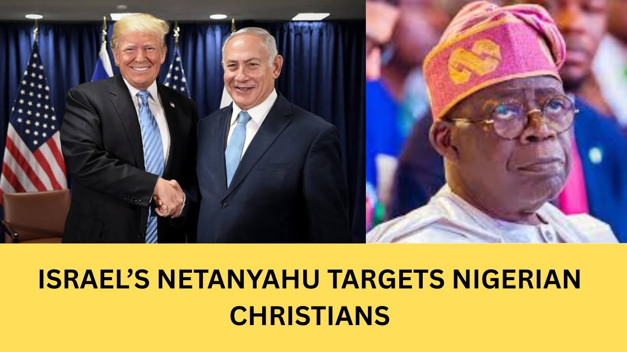 BREAKING: Netanyahu Says Israel Is Now Targeting Nigeria With New Support Plan