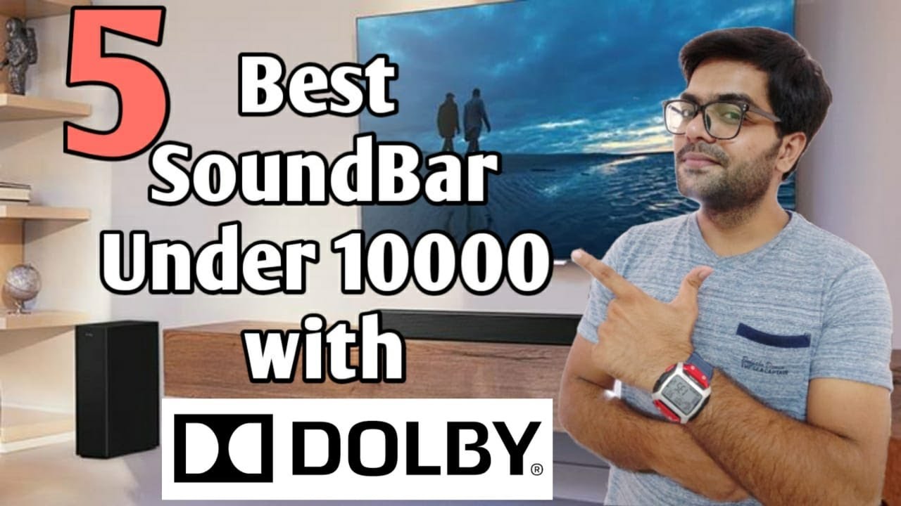 best dolby atmos soundbar under 10000