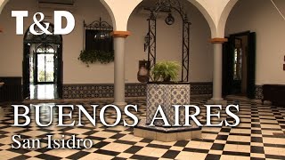 Buenos Aires Tourist Guide: San Isidro - Travel & Discover