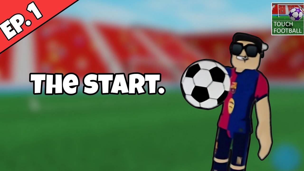 The Start. | Touch Football Career Mode EP 1. (Roblox) - YouTube