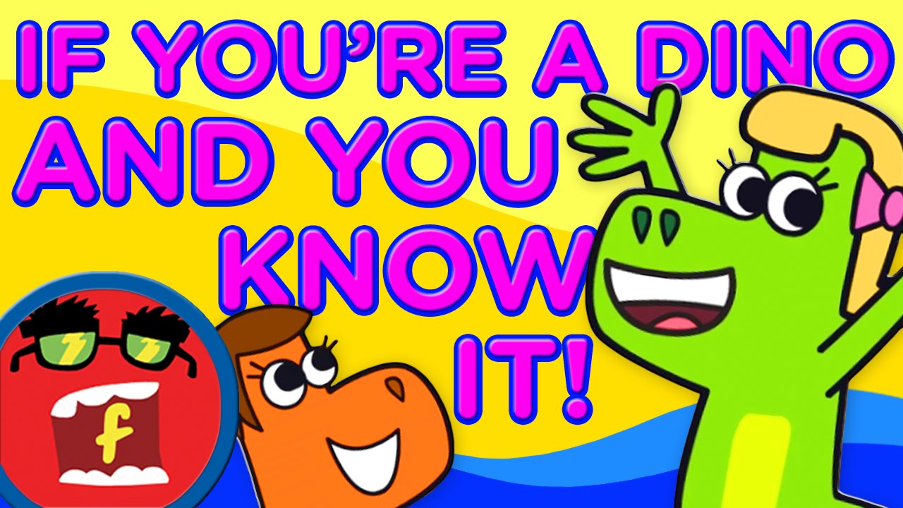 If You re A Dino And You Know It Fredbot Kids Songs Lucy The if-you-re-a-dino-and-you-know-it-fredbot-kids-songs-lucy-the