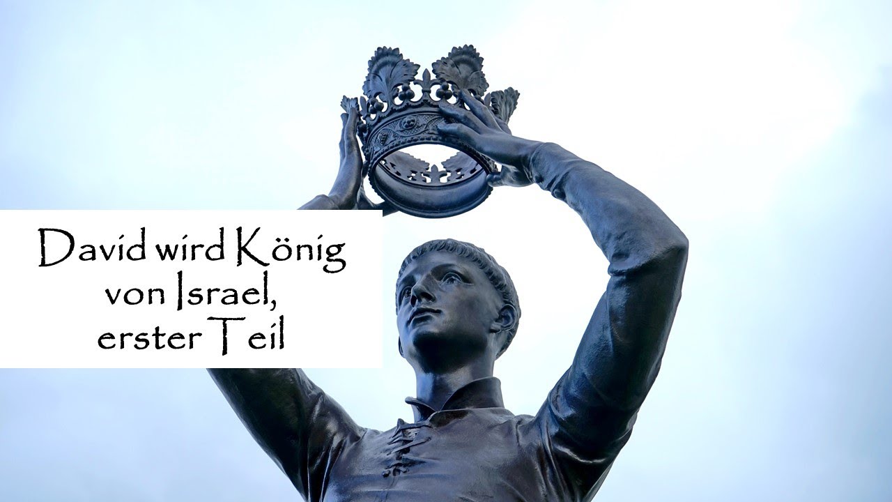 David wird König von Israel, erster Teil - YouTube