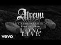 Atreyu - A Bitter Broken Memory