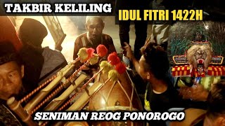 SPESIAL MALAM TAKBIR !! FULL TAKBIR KELILING BARENG BOLO REOG PONOROGO