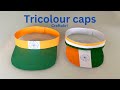 Tricolour paper  cap | tricolour craft