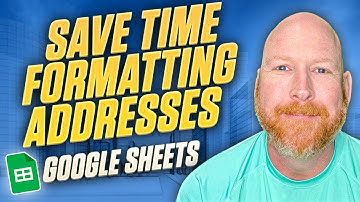 Fast Way To Save Time Formatting Property Addresses With Google Sheets