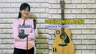 OROIDO NIHA DANO || Giminia Warasi