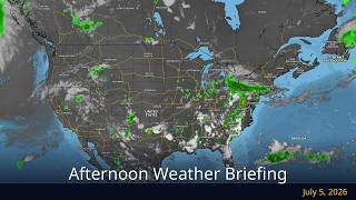 Afternoon Weather Briefing July 5 2026 WeatherForYou com