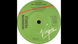 Hudson People - Boogie On Downtown