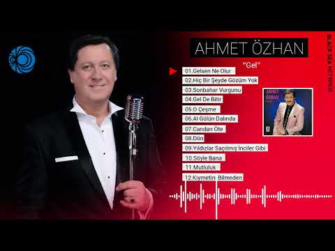 Gelsen Ne Olur | Ahmet Özhan