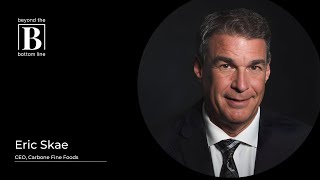 How Carbone Fine Foods CEO Eric Skae Built a $100M Premium CPG Brand | Beyond the Bottom Line