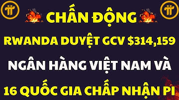V-PI MARKET: 16 QUỐC GIA & NGÂN HÀNG CHẤP NHẬN GCV $314,159 | PI NETWORK MỚI NHẤT