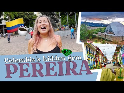 What To Do in Pereira | 7 days in El Eje Cafetero