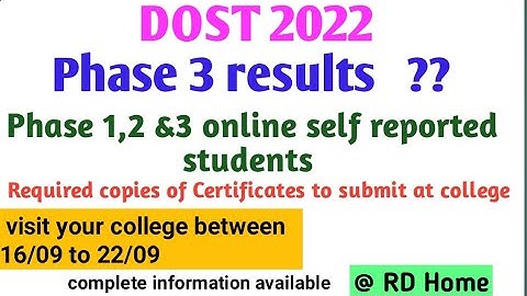 DOST 2022 phase 3 results II phase 1/2/3 online self reported students reporting to college