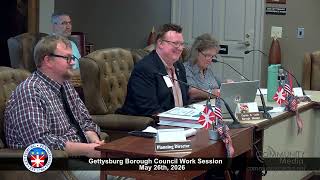 Gettysburg Borough Work Session Meeting - 05/26/2026