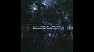 Kingdom of Sorrow - Screaming Into The Sky