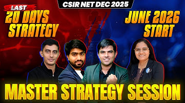 𝐌𝐚𝐬𝐭𝐞𝐫 𝐒𝐭𝐫𝐚𝐭𝐞𝐠𝐲 𝐒𝐞𝐬𝐬𝐢𝐨𝐧 | 𝐋𝐚𝐬𝐭 𝟐𝟎 𝐃𝐚𝐲𝐬 𝐒𝐭𝐫𝐚𝐭𝐞𝐠𝐲 | 𝐂𝐒𝐈𝐑 𝐍𝐄𝐓 𝐃𝐄𝐂 𝟐𝟎𝟐𝟓 𝐉𝐔𝐍𝐄 𝟐𝟎𝟐𝟔