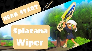 How to Play Splatana Wiper with Xenith - Head Start