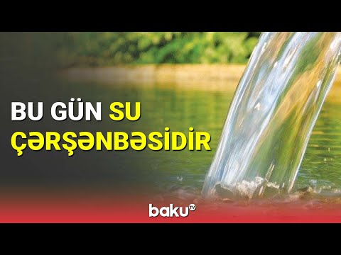 Bu gün Su çərşənbəsidir - BAKU TV