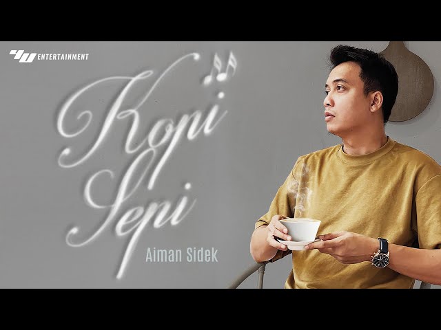 Aiman Sidek - Kopi Sepi (Official Lyric Video) class=