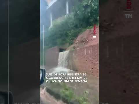 Juiz de Fora registra 40 ocorrências e 114 mm de chuva no fim de semana