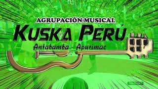 A.M. KUSKA PERÚ  Antabamba Apurímac ► CERVECITA ☆Primicia Huaylia 2021☆ ✓ ♫ ☛ Vídeo Promocional. chords