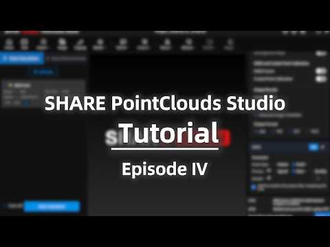 SHARE PointClouds Studio Tutorial – Ep. 4 | Generate 3DGS Models from Scan Data
