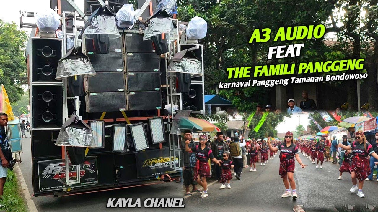 A3 AUDIO Feat Pasukan Famili Panggeng Karnaval Panggeng Tamanan Bondowoso hari ini 