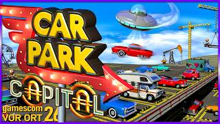 Car Park Capital ► Cars everywhere for perfect cities 🇩🇪/🇬🇧 gamescom 26