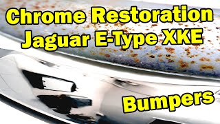 How to restore Jaguar E Type XKE CHROME Bumper RESTORATION super rare flat floor Series 1