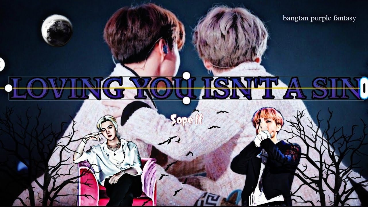 Loving you isn't a sin || Sope FF || One-shot || 1330+ Foll Spl || Hoseok Insta 37M Fam Spl