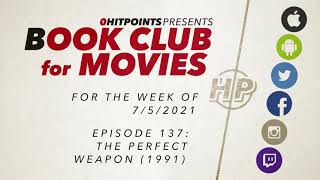 Book Club for Movies #137 - The Perfect Weapon (1991)