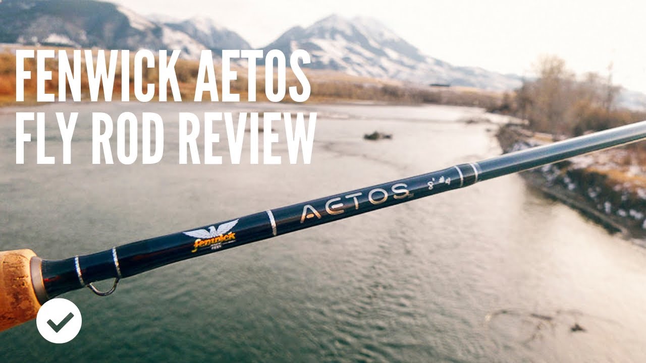 Fenwick Aetos Fly Rod Review (10ft 5 weight) 