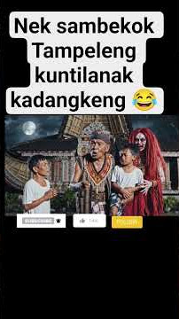 nek sambekok tampeleng kuntilanak kadangkeng 😂#shorts #ai #torajautara #videolucu
